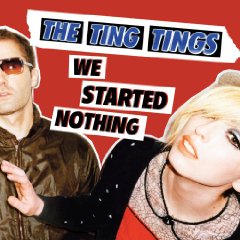 Ting Tings, The
