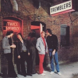 Tremblers, The