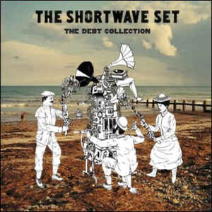 Shortwave Set, The