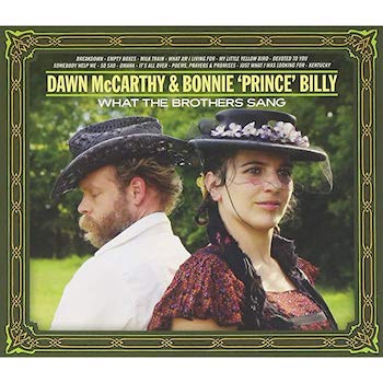 Dawn McCarthy & Bonnie "Prince" Billy
