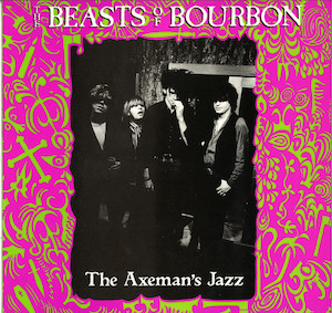 Beasts of Bourbon, The