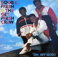 Doug E. Fresh & The Get Fresh Crew