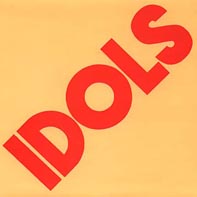 Idols, The